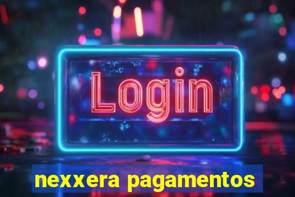 nexxera pagamentos